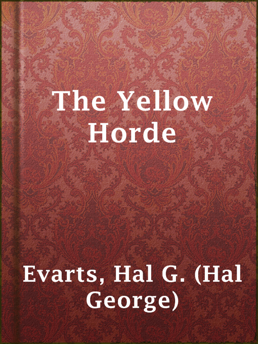 Title details for The Yellow Horde by Hal G. (Hal George) Evarts - Wait list